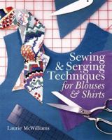Sewing & Serging Techniques For Blouses & Shirts 0806986956 Book Cover