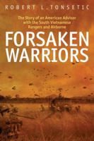 Forsaken Warriors: The Story of an American Advisor with the South Vietnamese Rangers and Airborne 1935149032 Book Cover