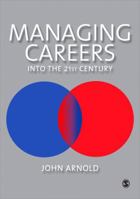 Managing Careers into the 21st Century 1853963178 Book Cover