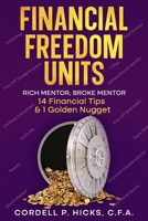 Financial Freedom Units: Rich Mentor, Broke Mentor B0CSB56F5Z Book Cover