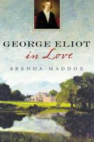 George Eliot in Love 0230105181 Book Cover