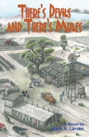 THERE'S DEVILS AND THERE'S MULES 1968537422 Book Cover