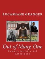 Out of Many, One: Famous Multiracial Americans 1530163811 Book Cover