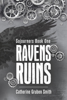 Ravens Ruins 173391059X Book Cover