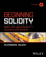 Beginning Solidity: Learn to Program Smart Contracts with Solidity 1394290616 Book Cover