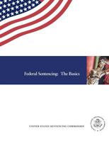 Federal Sentencing: The Basics 1546949119 Book Cover