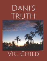Dani's Truth 1696293383 Book Cover
