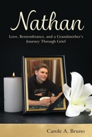 Nathan: Love, Remembrance, and a Grandmother's Journey Through Grief B0C12BW51M Book Cover