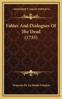 Fables And Dialogues Of The Dead 1166198588 Book Cover