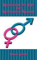 Recognizing the Sign for Relationship Keeping 1452539235 Book Cover