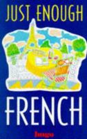 Just Enough French (Hugo's Just Enough) 0852852207 Book Cover