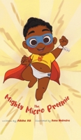 The Mighty Micro Preemie 0228881765 Book Cover