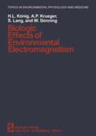 Biologic Effects of Environmental Electromagnetism 1461258618 Book Cover