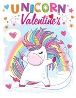 unicorn valentine's: An Amazing Valentine Themed Coloring Book For Kids & Toddlers , Present for Preschoolers, Kids and Big Kids B08SYTDGHF Book Cover