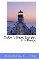 Sheldon's Graded Examples in Arithmetic 0469498242 Book Cover