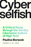 Cyberselfish 1638935793 Book Cover