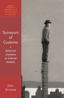 Surveyors of Customs: American Literature as Cultural Analysis 0190276150 Book Cover