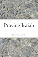 Praying Isaiah 131242592X Book Cover