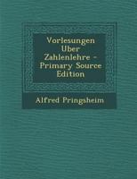Vorlesungen Uber Zahlenlehre 1019274514 Book Cover
