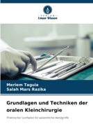 Grundlagen und Techniken der oralen Kleinchirurgie (German Edition) 6209740278 Book Cover