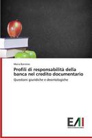 Profili Di Responsabilita Della Banca Nel Credito Documentario 3639777735 Book Cover