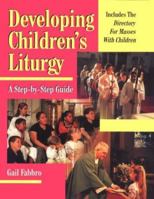 Developing Children's Liturgy: A Step-By-Step Guide 0893904430 Book Cover