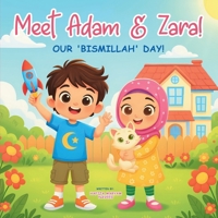 Meet Adam & Zara! Our 'Bismillah' Day! 1807000095 Book Cover