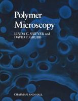 Polymer Microscopy: Characterization and Evaluation of Materials 0412257106 Book Cover