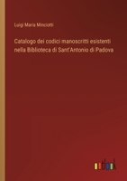 Catalogo dei codici manoscritti esistenti nella Biblioteca di Sant'Antonio di Padova (Italian Edition) 3385068940 Book Cover