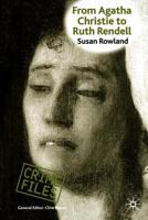 From Agatha Christie To Ruth Rendell: British Women Writers in Detective and Crime Fiction (Crime Files) 0333674502 Book Cover