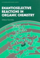 Evantioselective Reactions in Organic Chemistry 0132762390 Book Cover