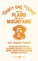 Thirty-One Years on the Plains and in the Mountains: The Last Voice from the Mountains null Book Cover