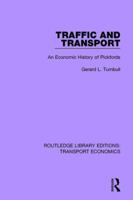 Traffic and transport: An economic history of Pickfords 1138637912 Book Cover