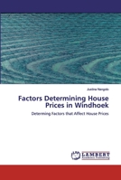 Factors Determining House Prices in Windhoek 6200456259 Book Cover