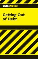 Getting Out of Debt (Cliffs Notes) 0764585134 Book Cover