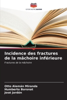 Incidence des fractures de la mâchoire inférieure (French Edition) 6206966275 Book Cover