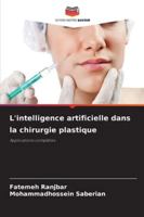 L'intelligence artificielle dans la chirurgie plastique 6209309623 Book Cover