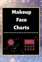 Makeup Face Charts: Blank Workbook Paper Practice Face Charts For Makeup Artists 6 x 9 100 Pages Perfect Gift 1671146425 Book Cover