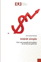 Intérêt simple: Pour une nouvelle formulationde la formule générale 6203423823 Book Cover