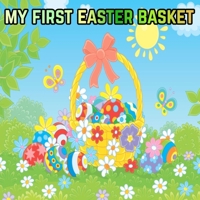 My First Easter Basket B0BXMX3XYC Book Cover