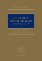 Annulment Under the ICSID Convention 0199653747 Book Cover