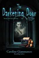The Darkening Door: Stories from the Shadows (Into The Night) B0FPZQ1JWL Book Cover