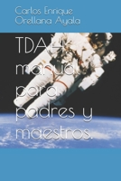 TDAH, manual para padres y maestros. B08FTPQPDY Book Cover
