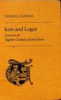 Icon and Logos: Sources in Eighth-Century Iconoclasm: An Annotated Translation of the Sixth Session of the Seventh Ecumenical Council of Constantinople ... 787) (Toronto Medieval Texts & Translations) 0802067042 Book Cover