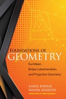 Foundations of Geometry: Euclidean, Bolyai-Lobachevskian, and Projective Geometry (Dover Books on Mathematics) 0486828093 Book Cover