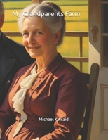 My Grandparents Farm B0FNLJM25K Book Cover