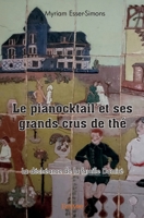 Le pianocktail et ses grands crus de thé. (French Edition) 2414579250 Book Cover