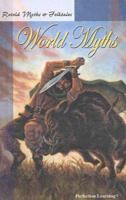 Retold World Myths (Retold Myths & Folktales Anthologies) 156312209X Book Cover