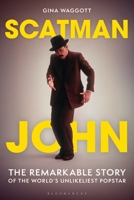 Scatman John: The Remarkable Story of the World's Unlikeliest Popstar B0FBR6MDJX Book Cover