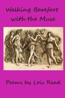 Walking Barefoot With The Muse 1500273910 Book Cover